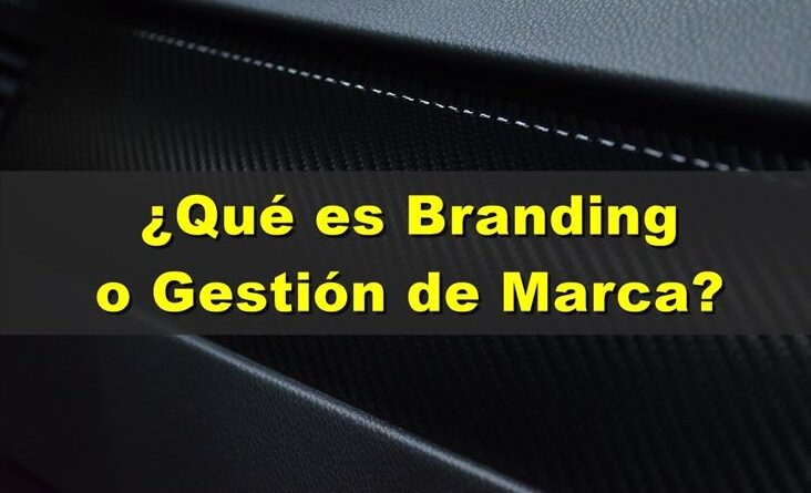 Branding y Gestión de Marca