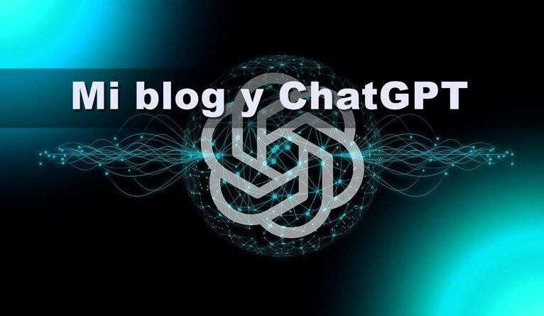 Mi blog y chatgpt