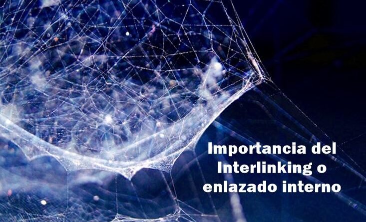 Importancia del interlinking o enlazado interno