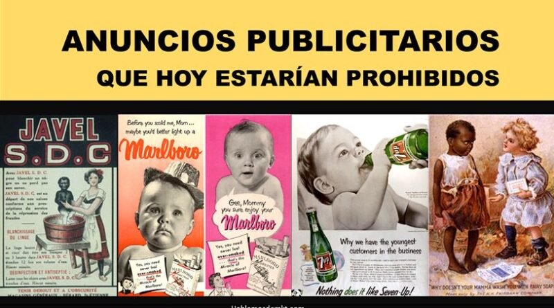 Anuncios publicitarios que hoy estarían prohibidos
